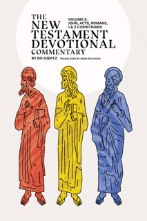 The New Testament Devotional Commentary, Volume 2 by Bo Giertz