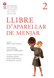 Llibre d'aparellar de menjar - Anonim & Joan Santanach i Suñol
