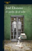 El jardín de al lado - José Donoso