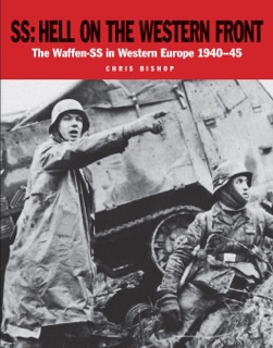 SS: Hell on the Western Front by Chris Bishop