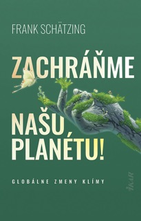 Zachráňme našu planétu! by Frank Schätzing