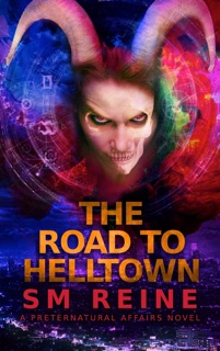 The Road to Helltown by SM Reine