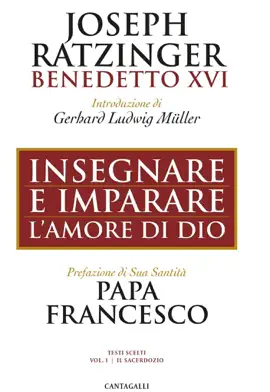 Insegnare e imparare l’amore di Dio (Vol. 1 – Il Sacerdozio)