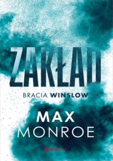 Zakład. Bracia Winslow #1 by Max Monroe