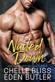 Nailed Down - Chelle Bliss & Eden Butler