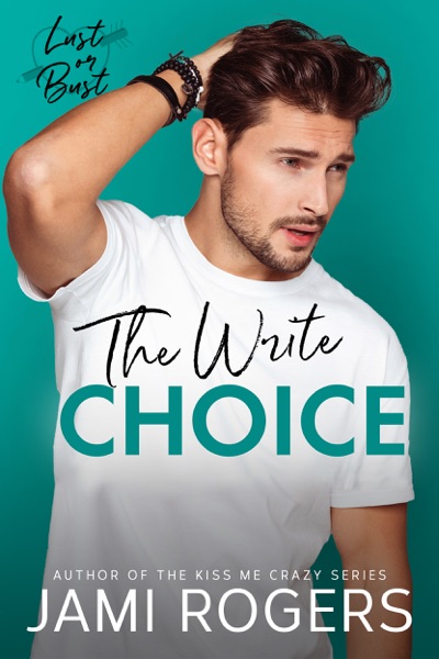 The Write Choice: A Small Town Enemies to Lovers Romance