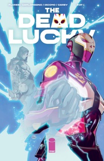 The Dead Lucky #7 by Melissa Flores & French Carlomagno