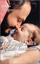 The Single Dad's Italian Invitation - Susan Meier