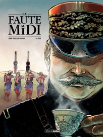 La Faute au midi - Tome 1 - A.Dan & Jean-Yves Le Naour
