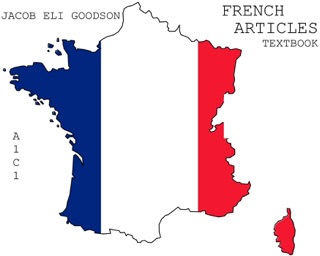 FRENCH ARTICLES TEXTBOOK by Jacob Eli Goodson