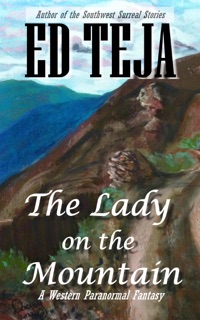 The Lady On The Mountain by Ed Teja