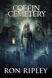 Coffin Cemetery - Ron Ripley & Scare Street