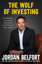 The Wolf of Investing - Jordan Belfort Cover Art