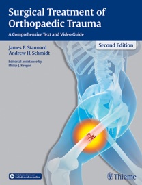 Surgical Treatment of Orthopaedic Trauma - James P. Stannard & Andrew H. Schmidt
