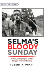 Selma's Bloody Sunday - Robert A. Pratt Cover Art