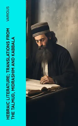 Read: Hebraic Literature; Translations Book from the Talmud, Midrashim and Kabbala