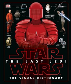 Star Wars The Last Jedi™ The Visual Dictionary - Pablo Hidalgo