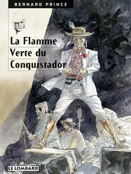 Read: Bernard Prince - Tome 8 - Book La Flamme verte du conquistador