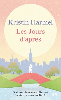 Les Jours d'après by Kristin Harmel & Cédric Degottex