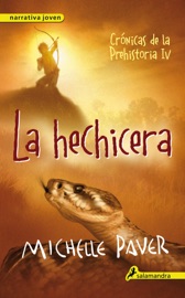 La hechicera (Crónicas de la Prehistoria 4) - Michelle Paver