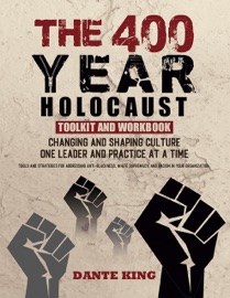 The 400-Year Holocaust Toolkit and Workbook