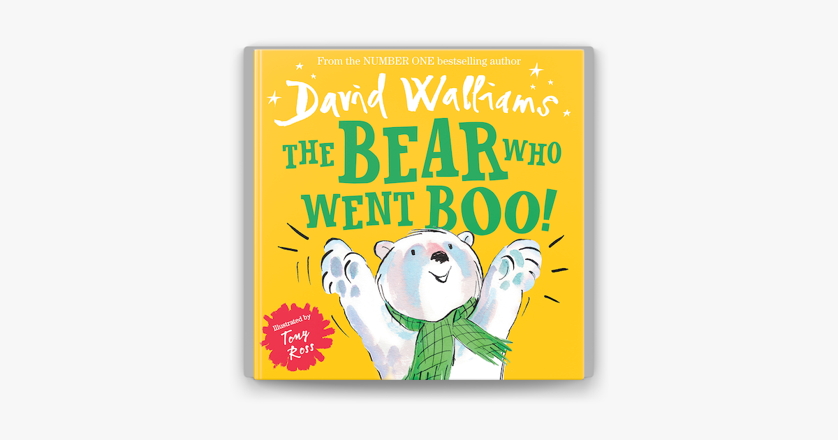 ‎The Bear Who Went Boo! (Read aloud by David Walliams) on Apple Books