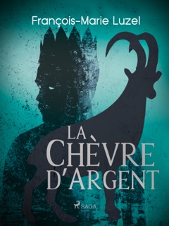 La Chèvre d'Argent by François-Marie Luzel