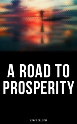 Read: A Road to Prosperity - Book Ultimate Collection
