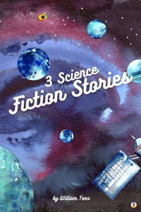 3 Science Fiction Stories