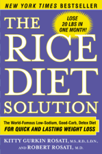 The Rice Diet Solution - Kitty Gurkin Rosati &amp; Robert Rosati Cover Art