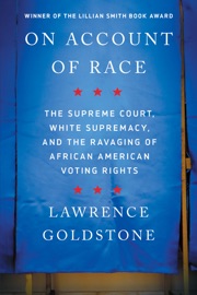 On Account of Race - Lawrence Goldstone