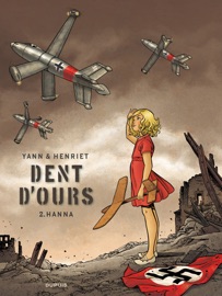Dent d'ours - Tome 2 - Hanna - Alain Henriet & Yann