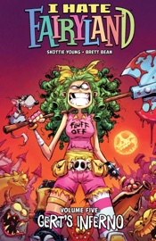 I Hate Fairyland Vol. 5 - Skottie Young & Brett Bean