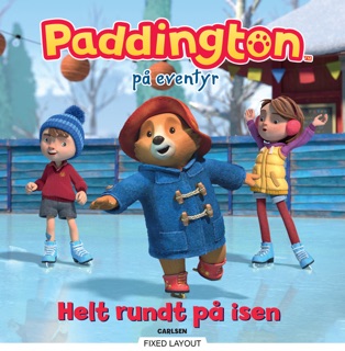 Paddington på eventyr - Helt rundt på isen by Lauren Holowaty