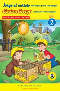 Curious George: A Home for Honeybees/Jorge el curioso Un hogar para las abejas
