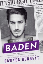 Baden - Sawyer Bennett by  Sawyer Bennett PDF Download