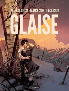 Glaise by Franck Bouysse, Fabrice Colin & Loïc Godart