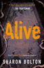 Alive - Sharon Bolton