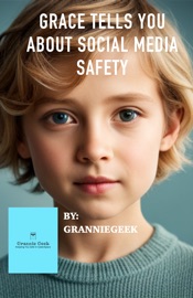 Grace Tells You About Social Media Safety - Robin Saunders