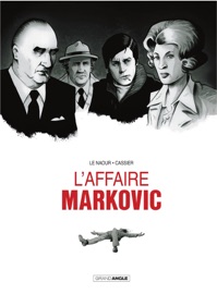 L' Affaire Markovic - Jean-Yves Le Naour