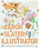 Book Aaron Slater, Illustrator