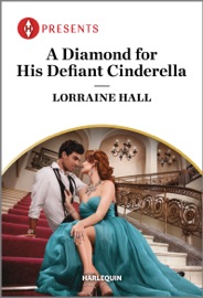 A Diamond for His Defiant Cinderella - Lorraine Hall