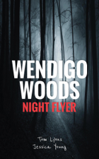 Wendigo Woods: Night Flyer - Tom Lyons &amp; Jessica Young Cover Art