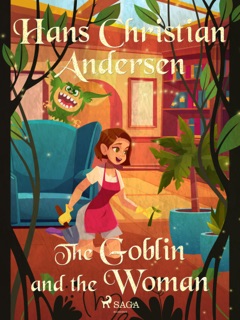 The Goblin and the Woman by H.C. Andersen