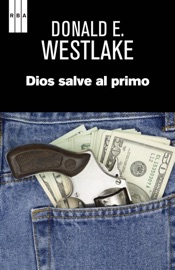 Dios salve al primo - Donald E. Westlake
