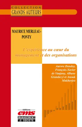 Read: Maurice Merleau-Ponty - L'expérience Book au coeur du management et des organisations