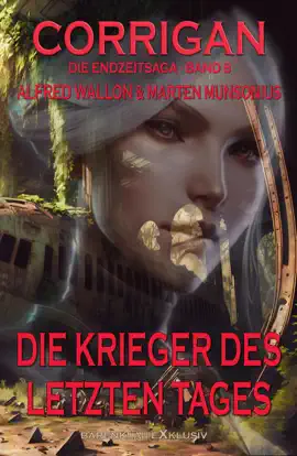 Read: Book Corrigan – Die Endzeitsaga, Band 8: Die Krieger des letzten Tages