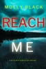 Book Reach Me (A Katie Winter FBI Suspense Thriller—Book 2)
