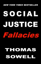 Social Justice Fallacies - Thomas Sowell