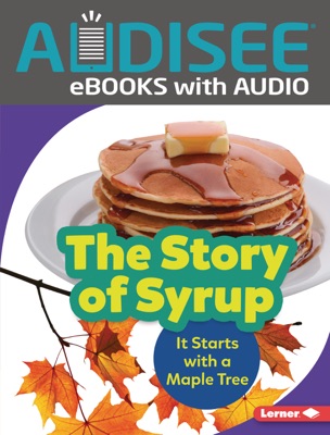 The Story of Syrup